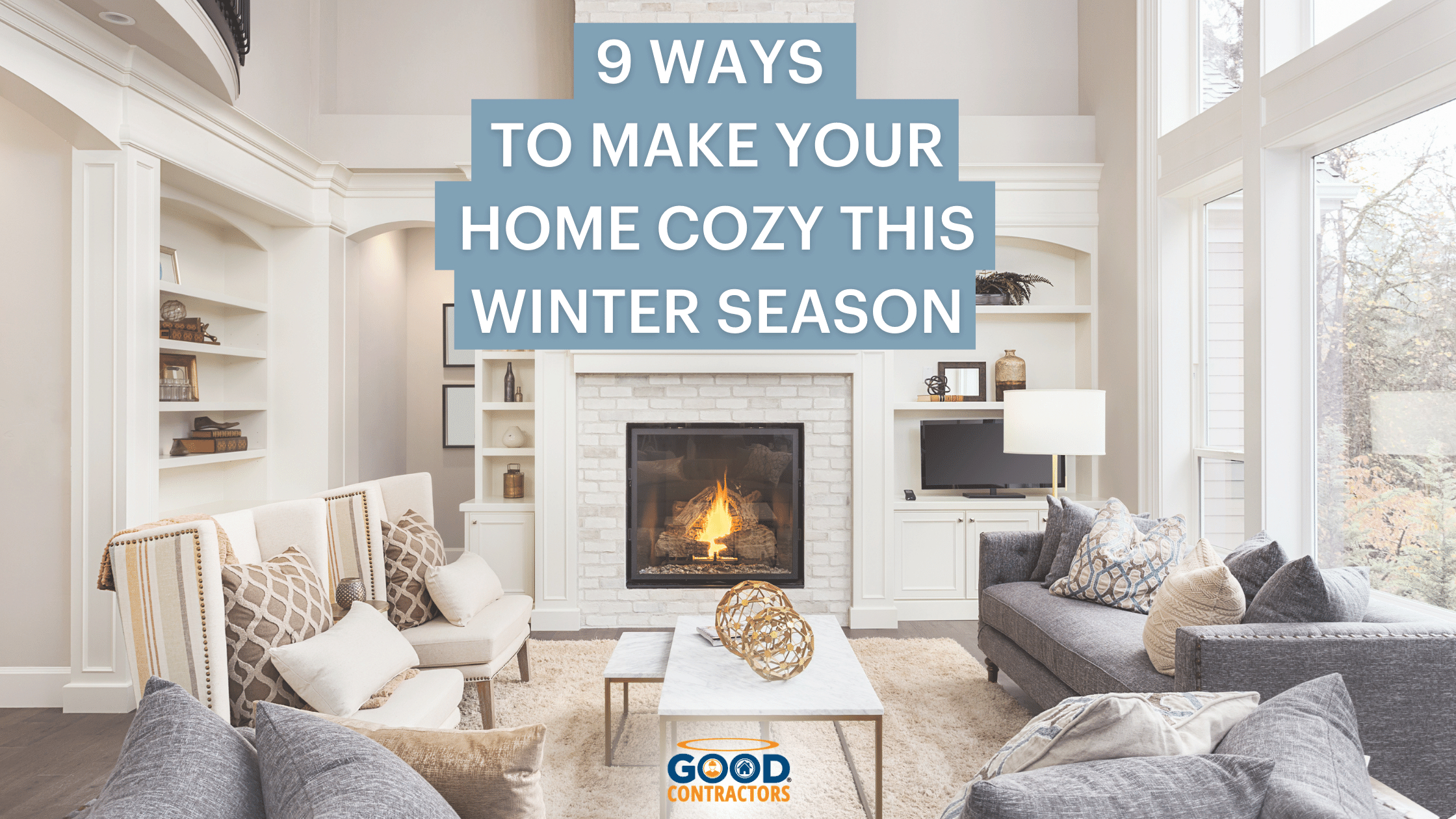 9 Home Improvement Ideas: Make Your Home Cozy This Winter Season