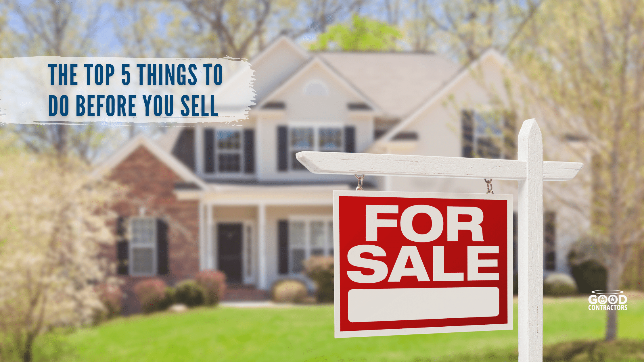 The Top 5 Things To Do Before You Sell